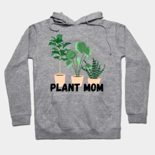 Plant Mom Hoodie